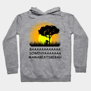 BAAAAASOWENYAAAAMAMABEATSBEBAH Hoodie